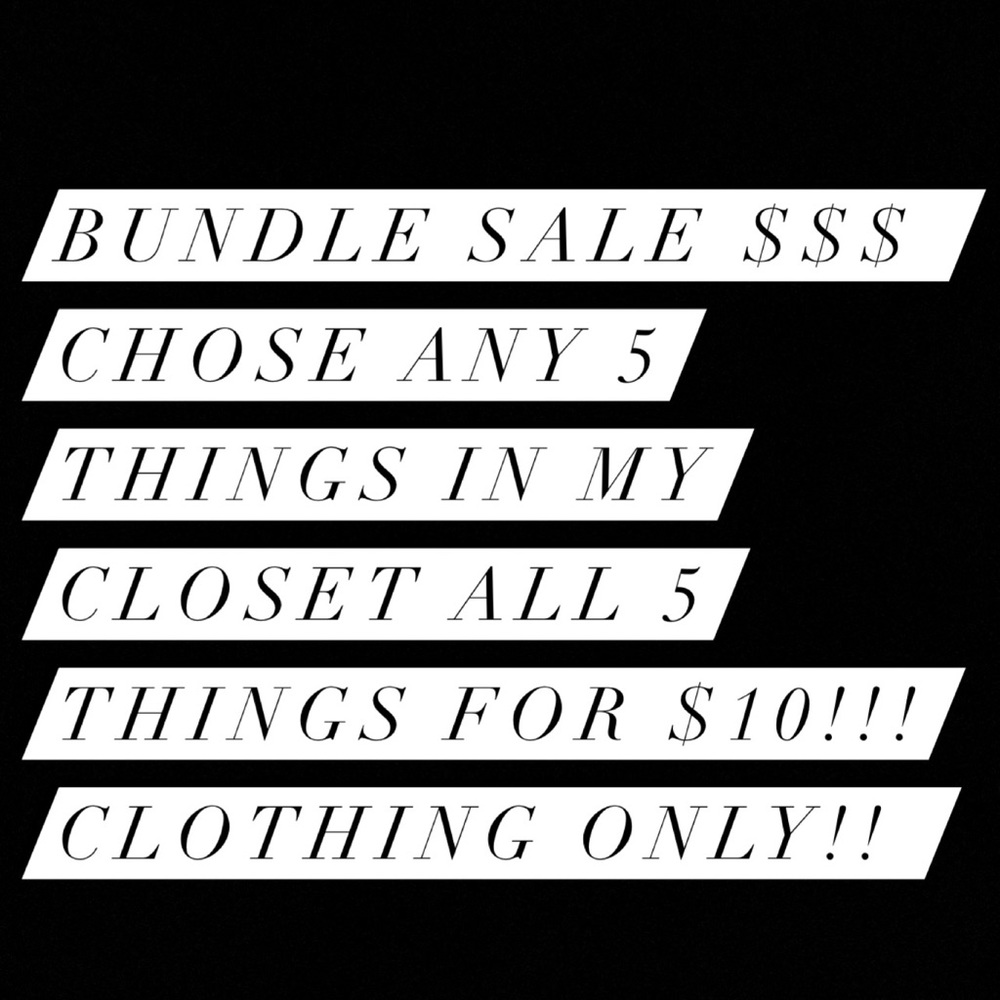 Bundle Sale $$$